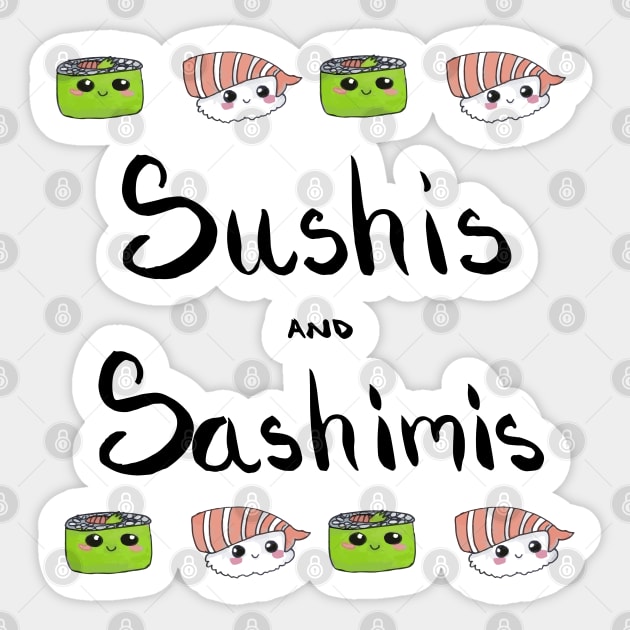 Sushis and Sashimis Sticker by artdamnit